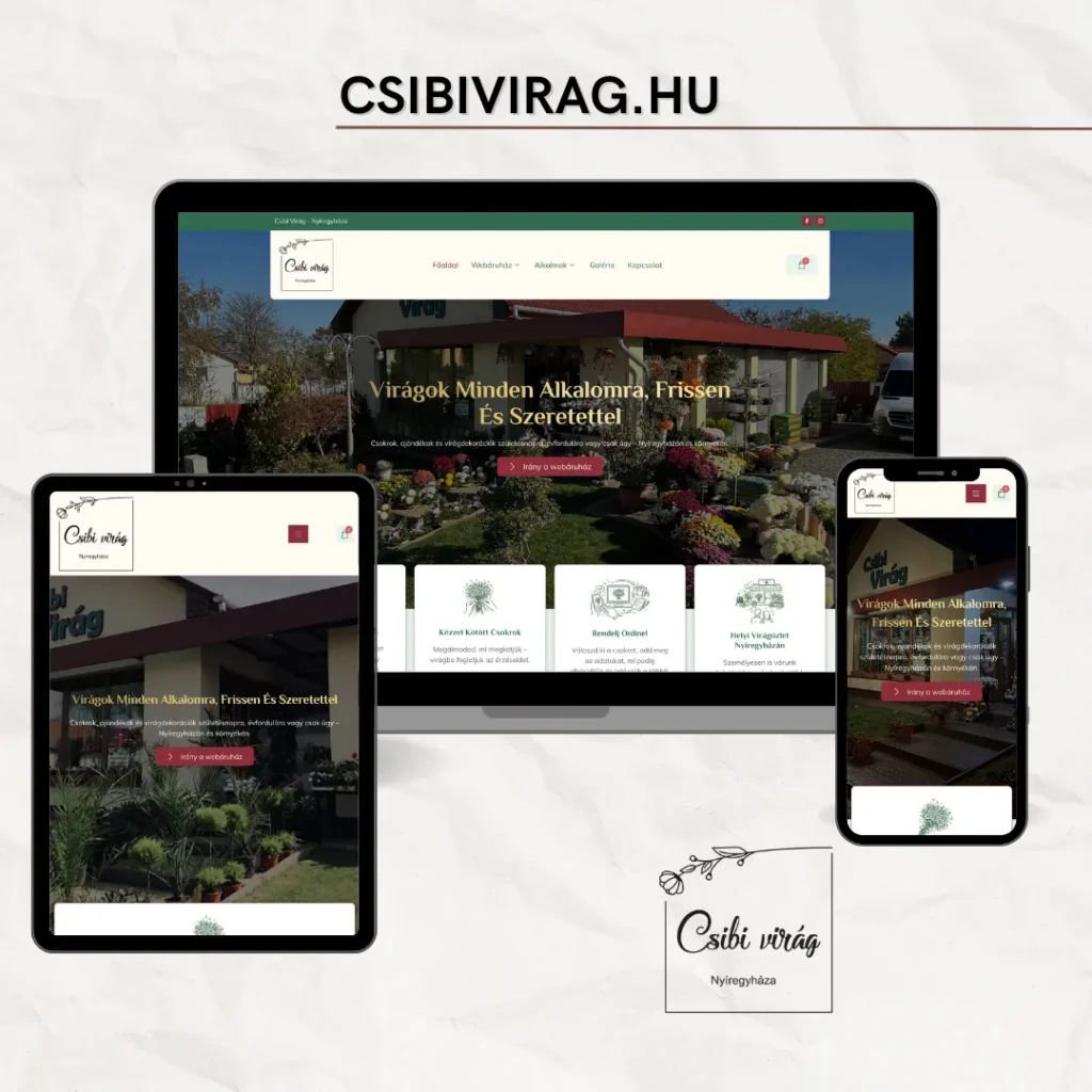 csibivirag.hu Virágüzlet weboldal és webáruház készítés nyíregyháza referencia